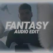 Fantasy Bazzi Edit Audio