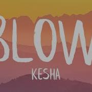 Blow Kesha