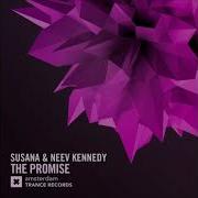 Susana Ft Neev Kennedy The Promise Extended Mix