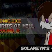 Solareyn S Opinion Sonic Exe The Spirits Of Hell Round 2