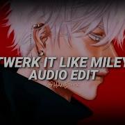 Twerk It Like Miley Audio Edit