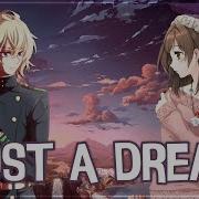 Nightcore Just A Dream Switching Vocals Lyrics