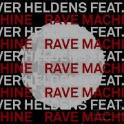 Oliver Heldens Rave Machine