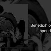 Toxin Benedixhion Speed Up
