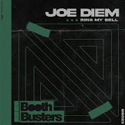 Ring My Bell Joe Diem