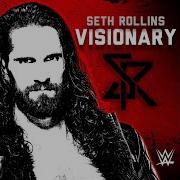 Seth Rollins Visionary Entrance Theme