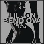 Lil Jon Bend Ova