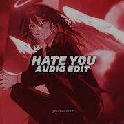 Hate You Poylow Edit Remix