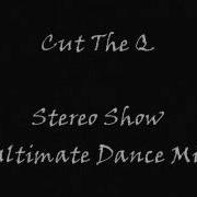 Cut The Q Stereo Show