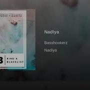 Basshookerz Nadiya Original Mix