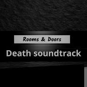 Death Soundtrack Rooms Doors