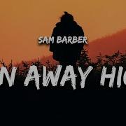 Samuel Barber Run Away High