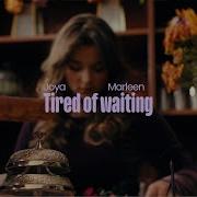 Toya Marleen Tired Of Waiting