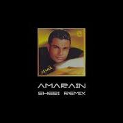 Amr Diab Amarain Shebi Remix