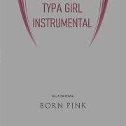 Typa Girl Blackpink Instrumental