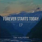 Tim Halperin Forever Starts Today Acoustic