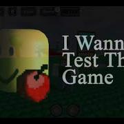 I Wanna Test The Game Soundtrack Roblox