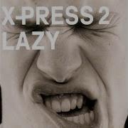 Lazy Extended X Press 2