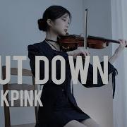 Blackpink Shut Down Violin Cover