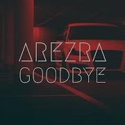 Arezra Goodbye Bassboost Extended Remix