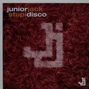 Stupidisco Extended Version Junior Jack