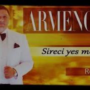 Armenchik Sireci Yes Mekin Remix