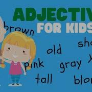 Adjectives For Kids