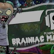 Plants Vs Zombies Brainiac Maniac Remix