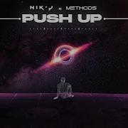 Creeds Push Up Nik J X Methods Remix