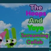 Hoops And Yoyo Screaming