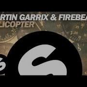 Martin Garrix Firebeatz Helicopter Original Mix