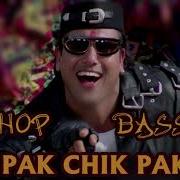 Pak Chik Pak Raja Babu Dj Song