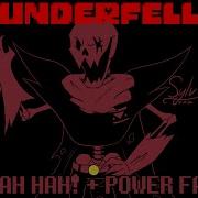 Underfell Papyrus Theme Nyah Hah Hah