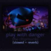 Play With Danger Alvin And The Chipmunks Slowed Reverb