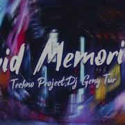 Techno Project Vivid Memories