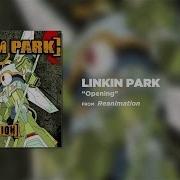 Linkin Park Opening Reanimation