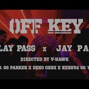 Off Key Feat Jay Park Parlay Pass