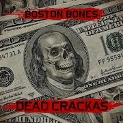 Boston Bones Dead Crackas