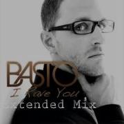 Basto Give It To Me I Rave You Extended Mix