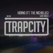 Hiding Feat The Nicholas San Holo