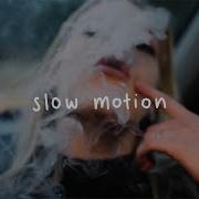 Easy Life Slow Motion