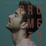 Pablo Alborán Prometo Edit