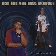 Rob The Soul Brother Change The World