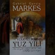 Gabgabriel Garsia Marques Yolgʻizlikning Yuz Yili Aidio Kitob