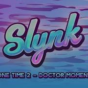 Slynk Doctor Momentum