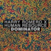 Harry Romero X Human Resource Dominator Official Lyric Video