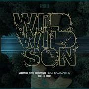 Wild Wild Son Armin Van Buuren Club Mix