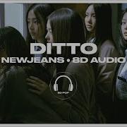 Newjeans Ditto 8D Audio Use Headphones 8D Pop