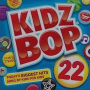 Kidz Bop Set Fire To The Rain