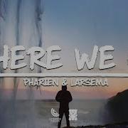 Pharien Larsema Where We Go